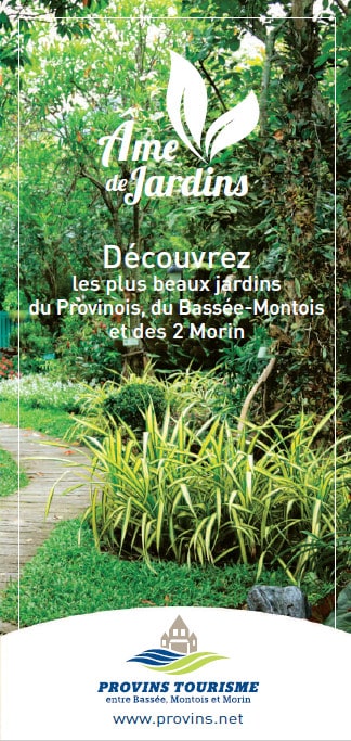 Brochure Âme de Jardins, les plus beaux jardins de Provins, du Provinois, Bassée-Montois et des Vallées des 2 Morin