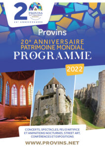 20e anniversaire du classement de la cité médiévale de Provins au Patrimoine Mondial