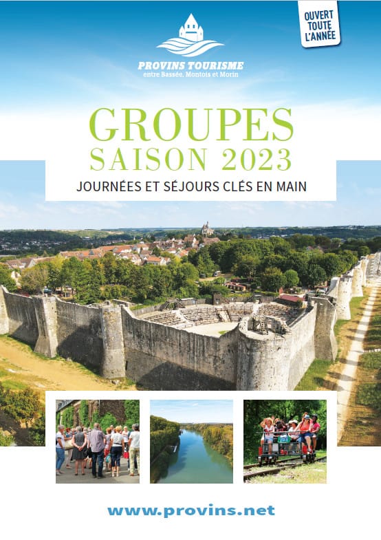 Groupes adultes et familles 2023, à Provins Tourisme entre Bassée, Montois et Morin