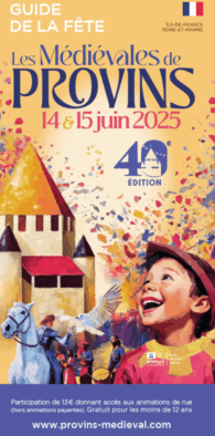 Guide de la Fête des 40e Médiévales de Provins, les 14 et 15 juin 2025 !
